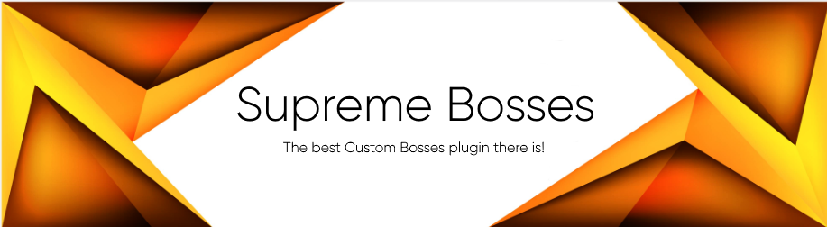 ✨SupremeBoss✨[1.13x – 1.20x] [区域生成✅]，[自定义掉落✅]，[自定义能力✅]等。4.8c-棋牌资源站
