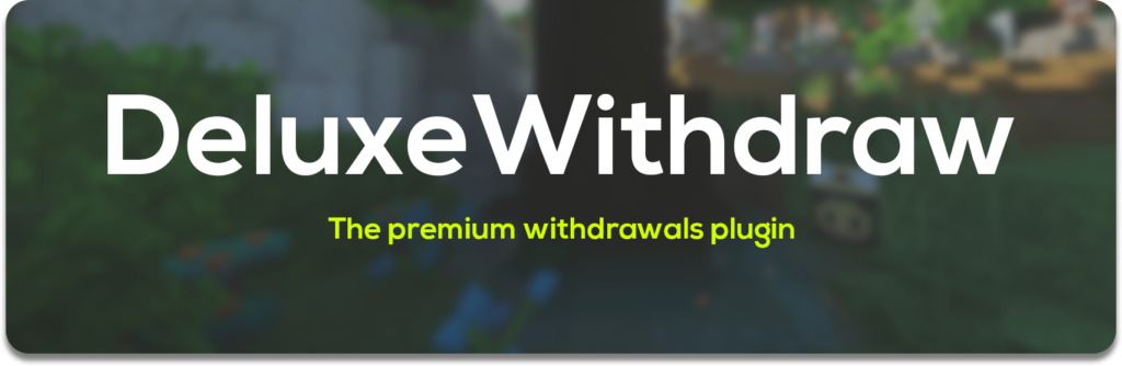 [1.8.8 – 1.21]DeluxeWithdraw – 需要提款插件吗？（钞票、XP和自定义货币）2024年07月-棋牌资源站